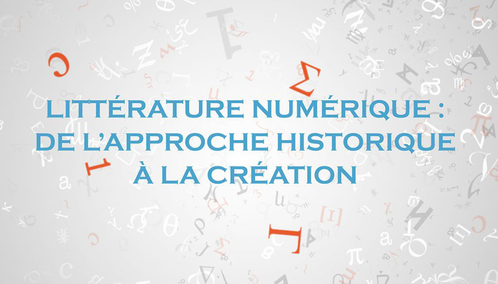 Illustration Le MOOC "littérature numérique : de l'approche historique à la création" (session2)