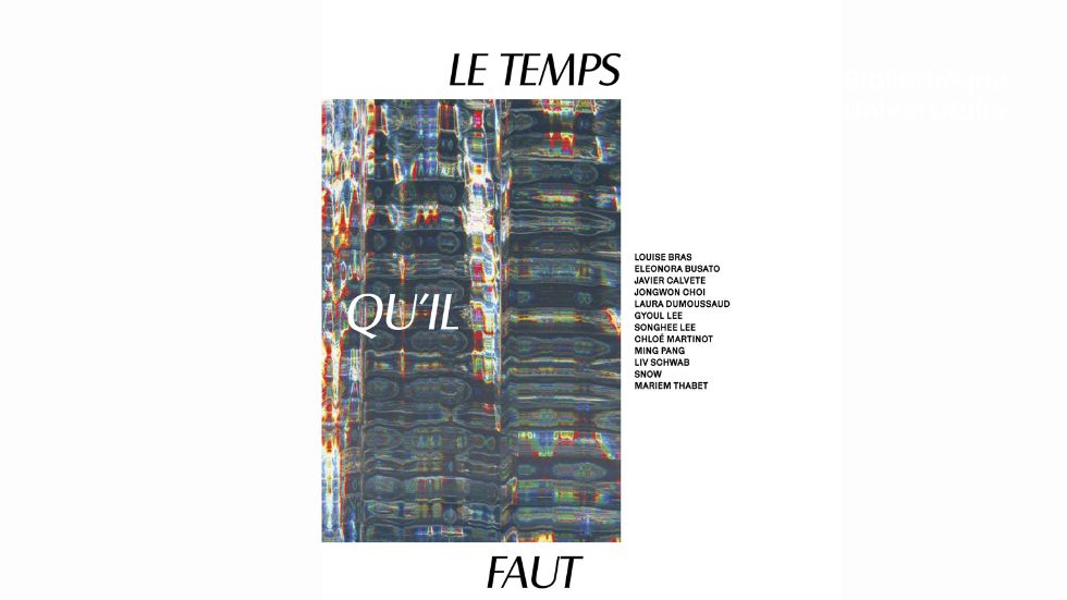 Illustration Exposition - Le temps qu'il faut, Diaph 8, à la BU