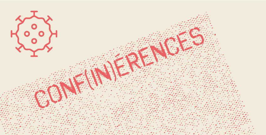 Les Conf(in)érences
